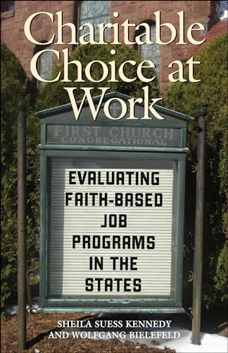 9781589011328: Charitable Choice at Work: Evaluating Faith-Based Job Programs in the States (Public Management and Change)