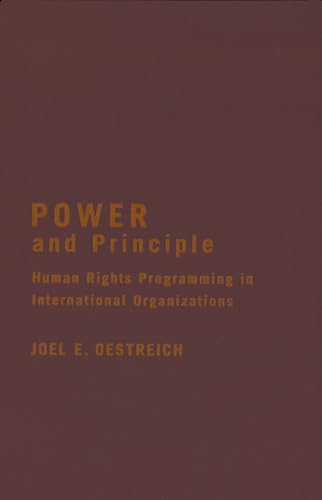 9781589011588: Power and Principle: Human Rights Programming in International Organizations (Advancing Human Rights series)