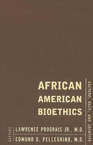 Stock image for African American Bioethics : Culture, Race, and Identity for sale by Better World Books