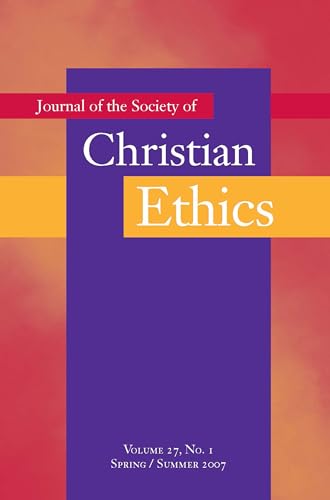 Imagen de archivo de Journal of the Society of Christian Ethics: Spring/Summer 2007 (Annual Of The Sce) [Paperback] Iozzio, Mary Jo and Jung, Patricia Beattie a la venta por Brook Bookstore