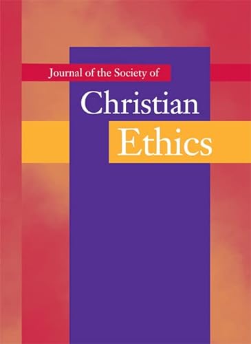 Imagen de archivo de Journal of the Society of Christian Ethics: Spring/Summer 2008 (Annual Of The Sce) a la venta por Hoosac River Books