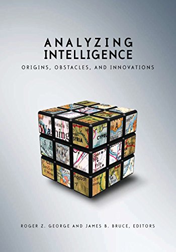 Stock image for Analyzing Intelligence: Origins, Obstacles, and Innovations for sale by ZBK Books