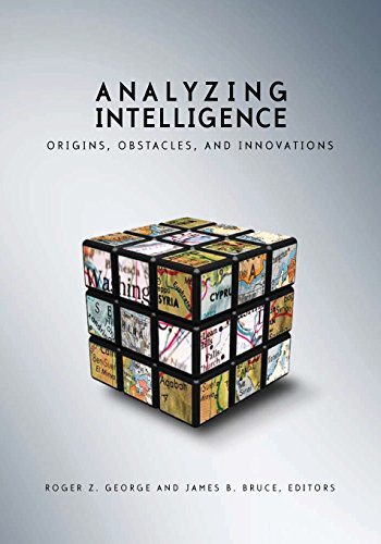 9781589012011: Analyzing Intelligence: Origins, Obstacles, and Innovations