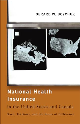 9781589012066: National Health Insurance in the United States and Canada: Race, Territory, and the Roots of Difference (American Governance and Public Policy series)