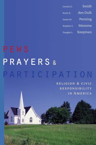 Beispielbild fr Pews, Prayers, and Participation: Religion and Civic Responsibility in America (Religion and Politics) zum Verkauf von Irish Booksellers