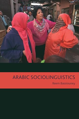 Beispielbild fr Arabic Sociolinguistics: Topics in Diglossia, Gender, Identity, and Politics (Arabic Edition) zum Verkauf von Wonder Book