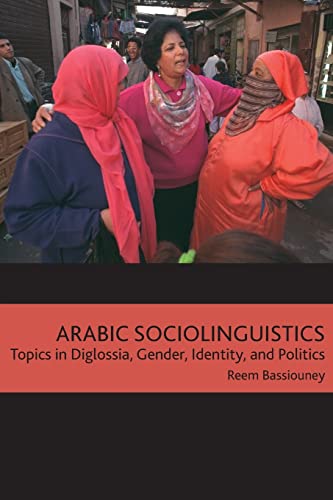 9781589015739: Arabic Sociolinguistics: Topics in Diglossia, Gender, Identity, and Politics