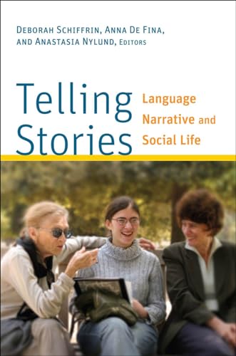 9781589016293: Telling Stories: Language, Narrative, and Social Life (Georgetown University Round Table on Languages and Linguistics series)