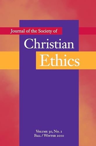 Stock image for Journal of the Society of Christian Ethics : Fall-Winter 2010 for sale by Better World Books