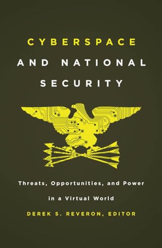 Imagen de archivo de Cyberspace and National Security: Threats, Opportunities, and Power in a Virtual World a la venta por Elizabeth Brown Books & Collectibles