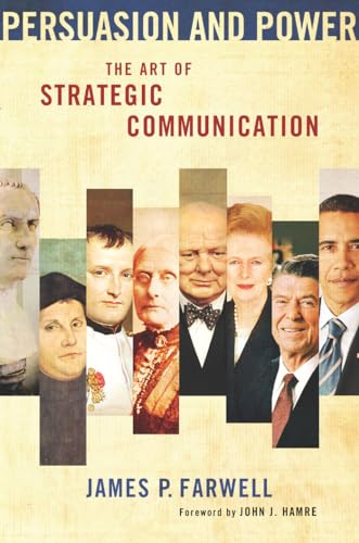 Imagen de archivo de Persuasion and Power : The Art of Strategic Communication a la venta por Better World Books