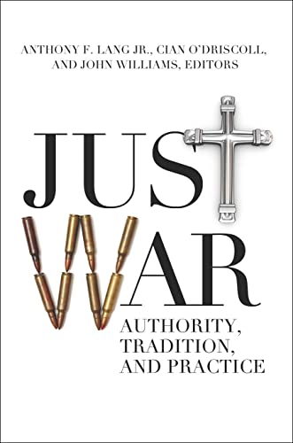 Beispielbild fr Just War: Authority, Tradition, and Practice zum Verkauf von Irish Booksellers