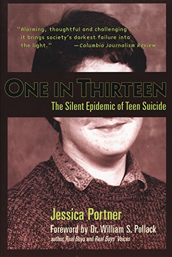Stock image for One in Thirteen: The Silent Epidemic of Teen Suicide for sale by Ammareal