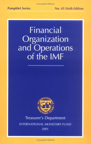 Beispielbild fr Financial Organization and Operations of the IMF (Pamphlet) zum Verkauf von Wonder Book