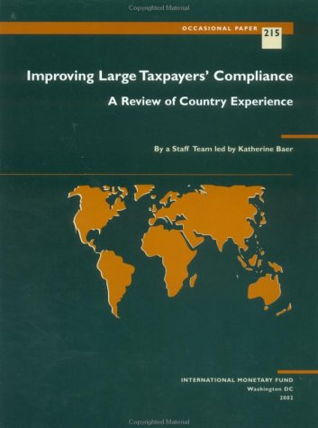 9781589061187: Improving Large Taxpayers' Compliance: A Review of Country Experience (Occasional Paper)