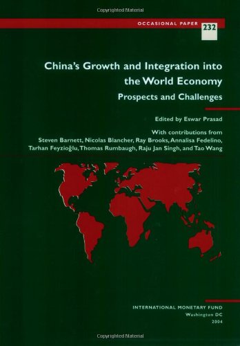 Stock image for China's Growth and Integration into the World Economy : Prospects and Challenges for sale by Better World Books