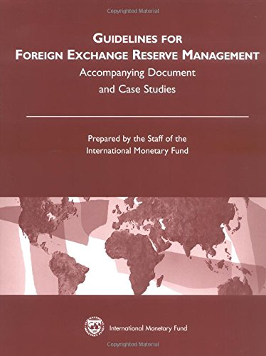 Stock image for Guidelines for Foreign Exchange Reserve Management Accompanying Document And Case Studies for sale by Wonder Book