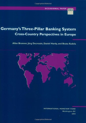 Imagen de archivo de Germany's Three Pillar Banking System Cross Country Perspective in Europe a la venta por ThriftBooks-Dallas