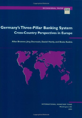 Stock image for Germany's Three Pillar Banking System Cross Country Perspective in Europe for sale by ThriftBooks-Dallas