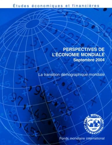 Beispielbild fr Perspectives de l'conomie mondiale Septembre 2004: La transition dmographique mondiale zum Verkauf von Ammareal