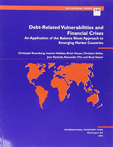 Stock image for Debt-Related Vulnerabilities and Financial Crises : An Application of the Balance Sheet Approach to Emerging Market Countries for sale by Better World Books