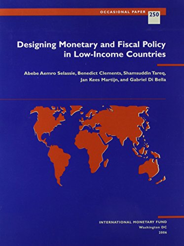 9781589064966: Designing Monetary and Fiscal Policy in Low-income Countries (International Monetary Fund Occasional Paper)