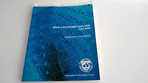Beispielbild fr World economic outlook: April 2006, globalization and inflation: World Economic and Financial Surveys zum Verkauf von WorldofBooks