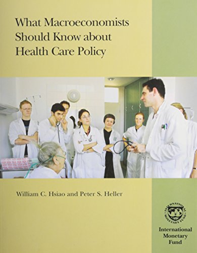 Stock image for WHAT MACROECONOMISTS SHOULD KNOW ABOUT HEALTH CARE POLICY for sale by Revaluation Books