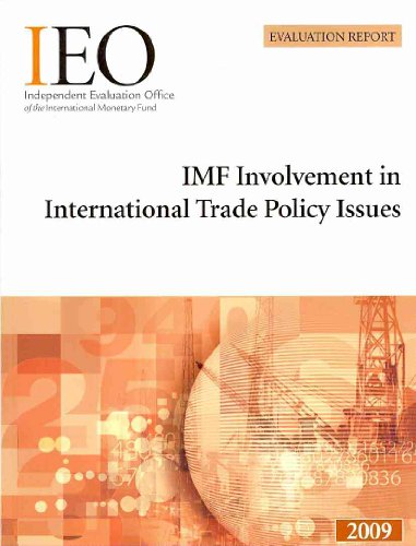 Stock image for IMF Involvement in International Trade Policy Issues: Evaluation Report 2009 for sale by Phatpocket Limited