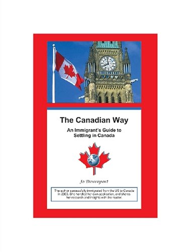 9781589092990: The Canadian Way: An Immigrant's Guide to Settling in Canada