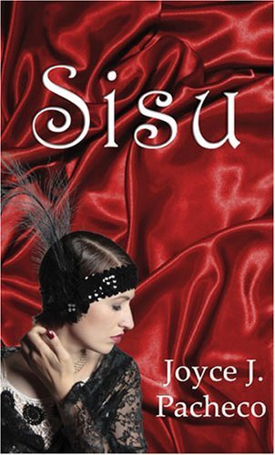 Sisu [Guts, Drive and Determination] : a Woman's Journey Into a Man's World