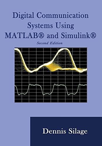 Digital Communication Systems Using MATLAB and Simulink, Second Edition (Paperback) - Dennis Silage