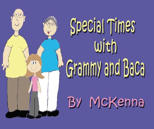 Special Times With Grammy and Baca (9781589096462) by McKenna