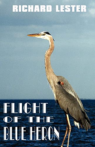 Stock image for Flight of the Blue Heron for sale by Irish Booksellers