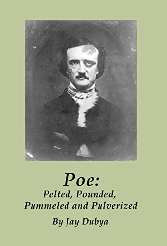 Beispielbild fr Poe: Pelted, Pounded, Pummeled and Pulverized zum Verkauf von WorldofBooks