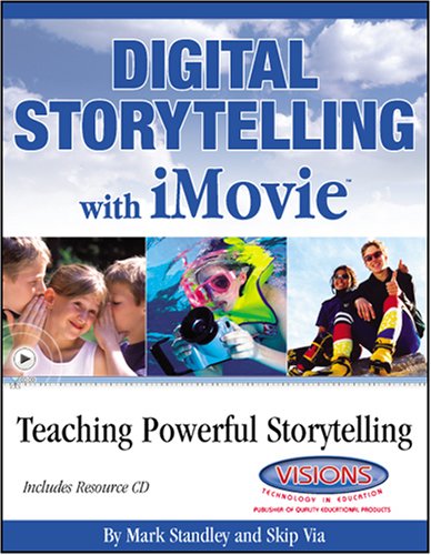 Beispielbild fr Digital Storytelling with iMovie zum Verkauf von Hawking Books