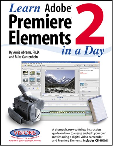 9781589125865: Learn Adobe Premiere Elements 2 in a Day