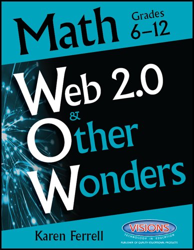 Stock image for Web 2.0 & Other Wonders: Math Grades 6-12 for sale by HPB-Red