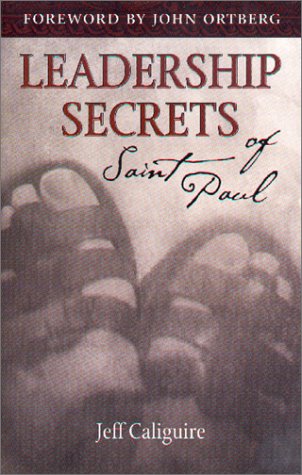 Beispielbild fr Leadership Secrets of Saint Paul zum Verkauf von Better World Books