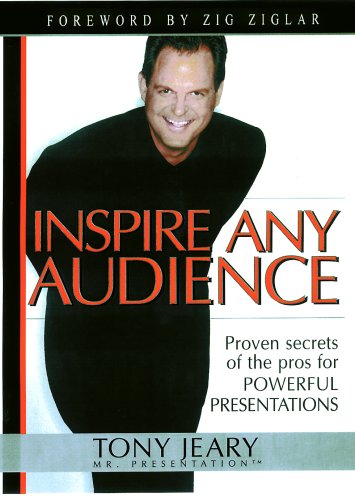 Stock image for Inspire Any Audience: Proven Secrets of the Pros for Powerful Presentations for sale by SecondSale