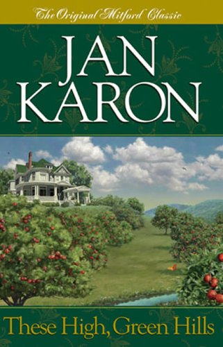 These High, Green Hills (The Mitford Years, Book 3) (9781589190641) by Karon, Jan