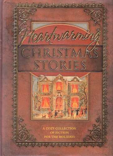 Beispielbild fr Heartwarming Christmas Stories: A Cozy Collection of Fiction for the Holidays zum Verkauf von Wonder Book