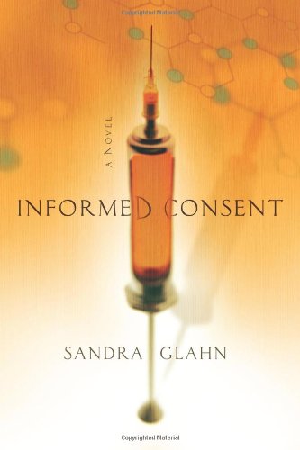 Stock image for Informed Consent: A Novel for sale by SecondSale