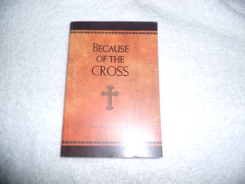 Beispielbild fr Because of the Cross zum Verkauf von WorldofBooks