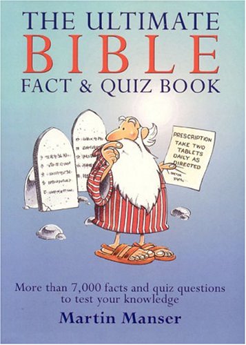 Beispielbild fr The Ultimate Bible Fact and Quiz Book zum Verkauf von Better World Books