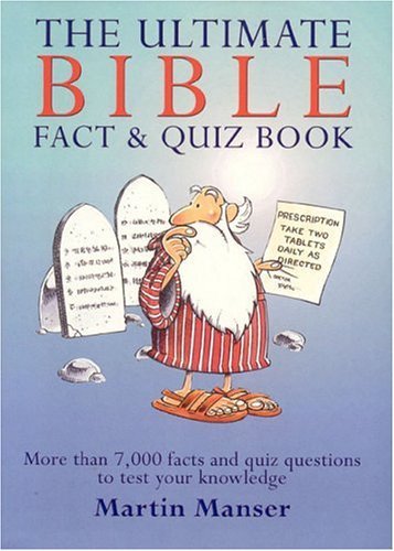 Imagen de archivo de The Ultimate Bible Fact and Quiz Book a la venta por Better World Books