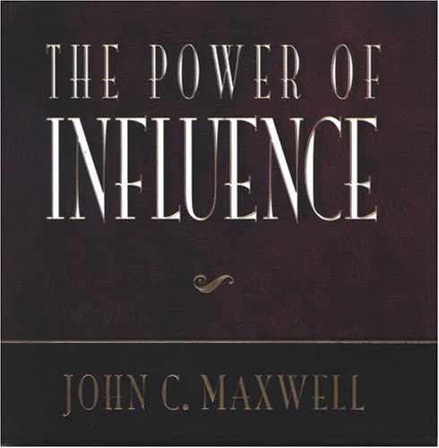 The Power of Influence (9781589194106) by Maxwell, John C.