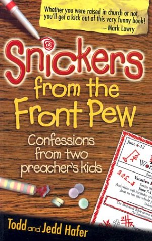 Imagen de archivo de Snickers from the Front Pew: Confessions from Two Preacher's Kids a la venta por Wonder Book