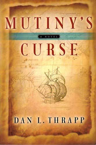 Imagen de archivo de Mutiny's Curse: A Novel (In the Grand Tradition of Mutiny on the Bounty) a la venta por James Lasseter, Jr