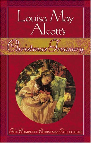 Beispielbild fr Louisa May Alcott's Christmas Treasury zum Verkauf von ZBK Books